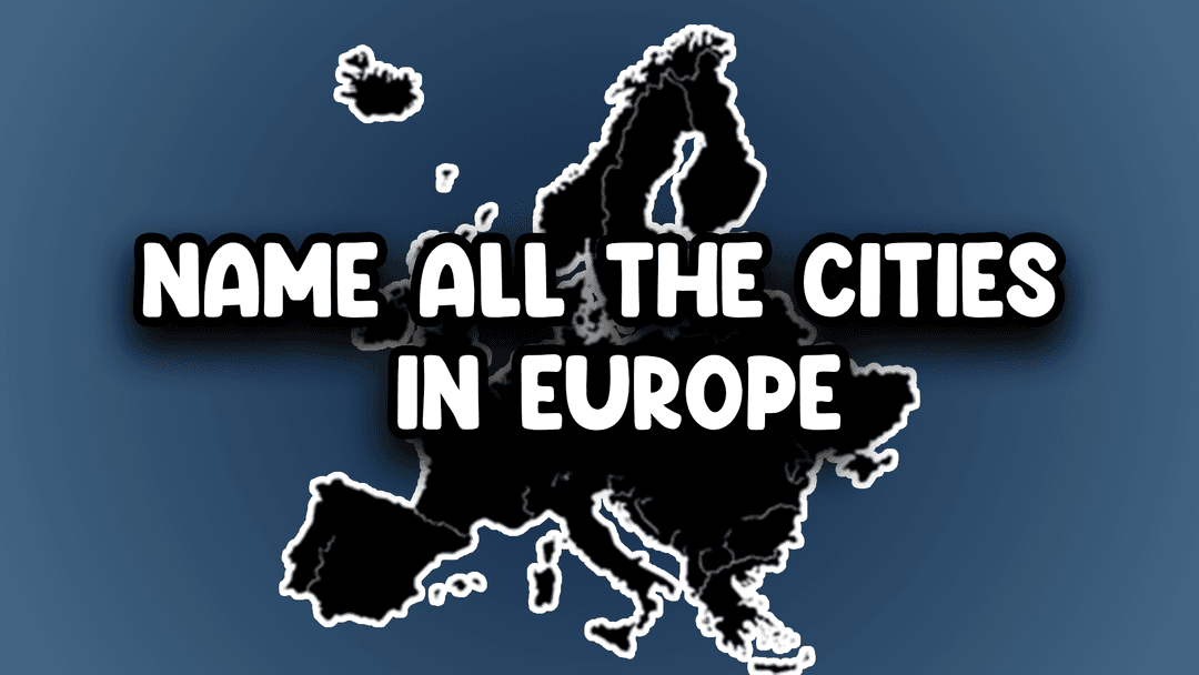 Map Quiz: Name All the Cities in Europe